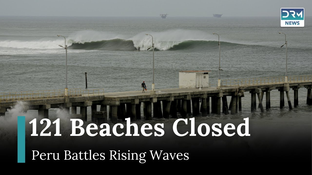 Abnormal Waves Ravage Peru&rsquo;s Coast: 121 Beaches Shut Down, Homes Damaged | AL1G