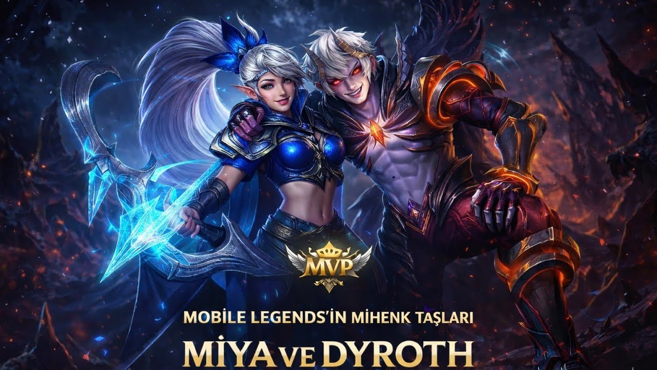 MOBİLE LEGENDS'İN MİHENK TAŞLARI MİYA VE DYRROTH