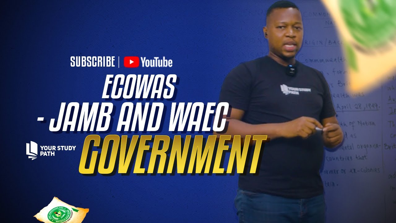 2026 JAMB AND WAEC GOVERNMENT TUTORIAL - ECOWAS