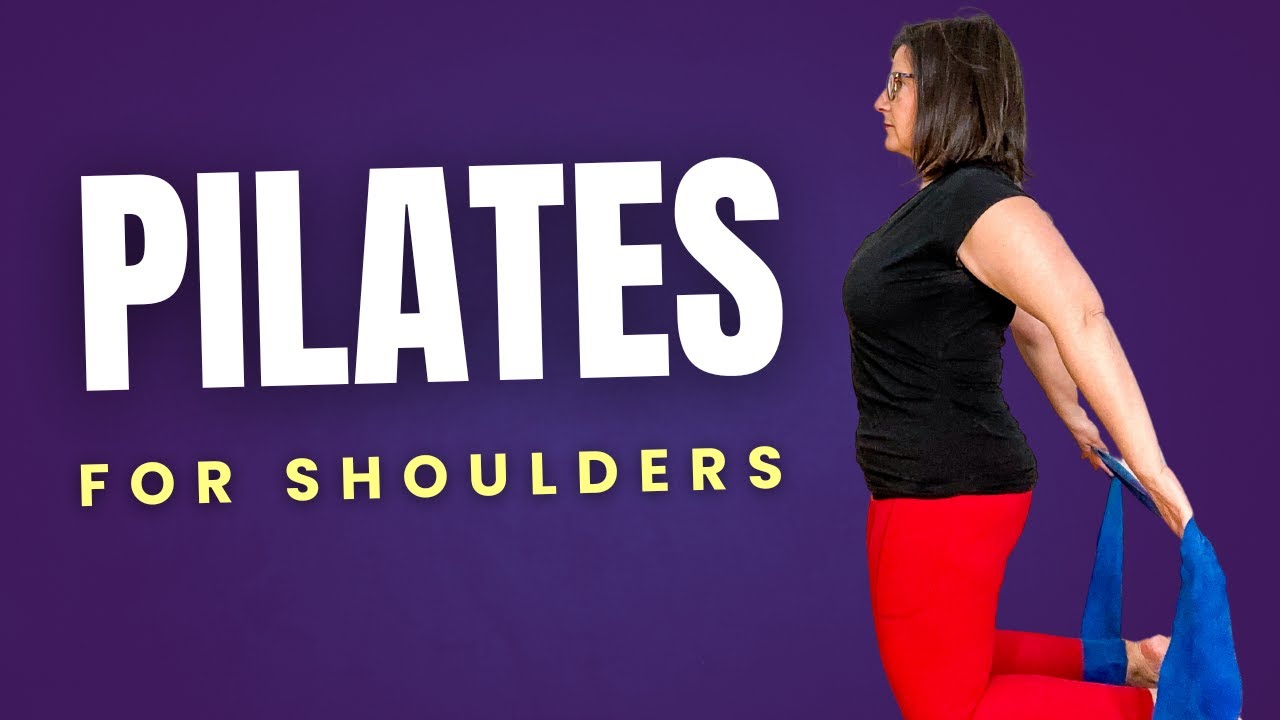 Pilates for Stiff Shoulders - A 20 Minute Reoutine With Band
