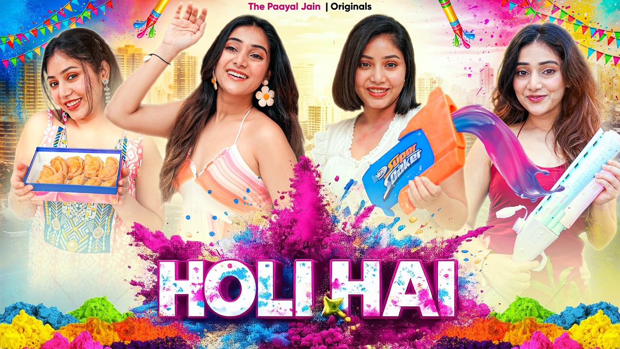 Holi Hai | The Paayal Jain