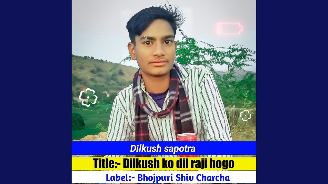 Dilkush Ko Dil Raji Hogo (Rajasthani)