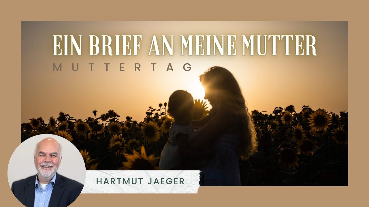 Ein Brief an meine Mutter | Spr 6,20 | Hartmut Jaeger