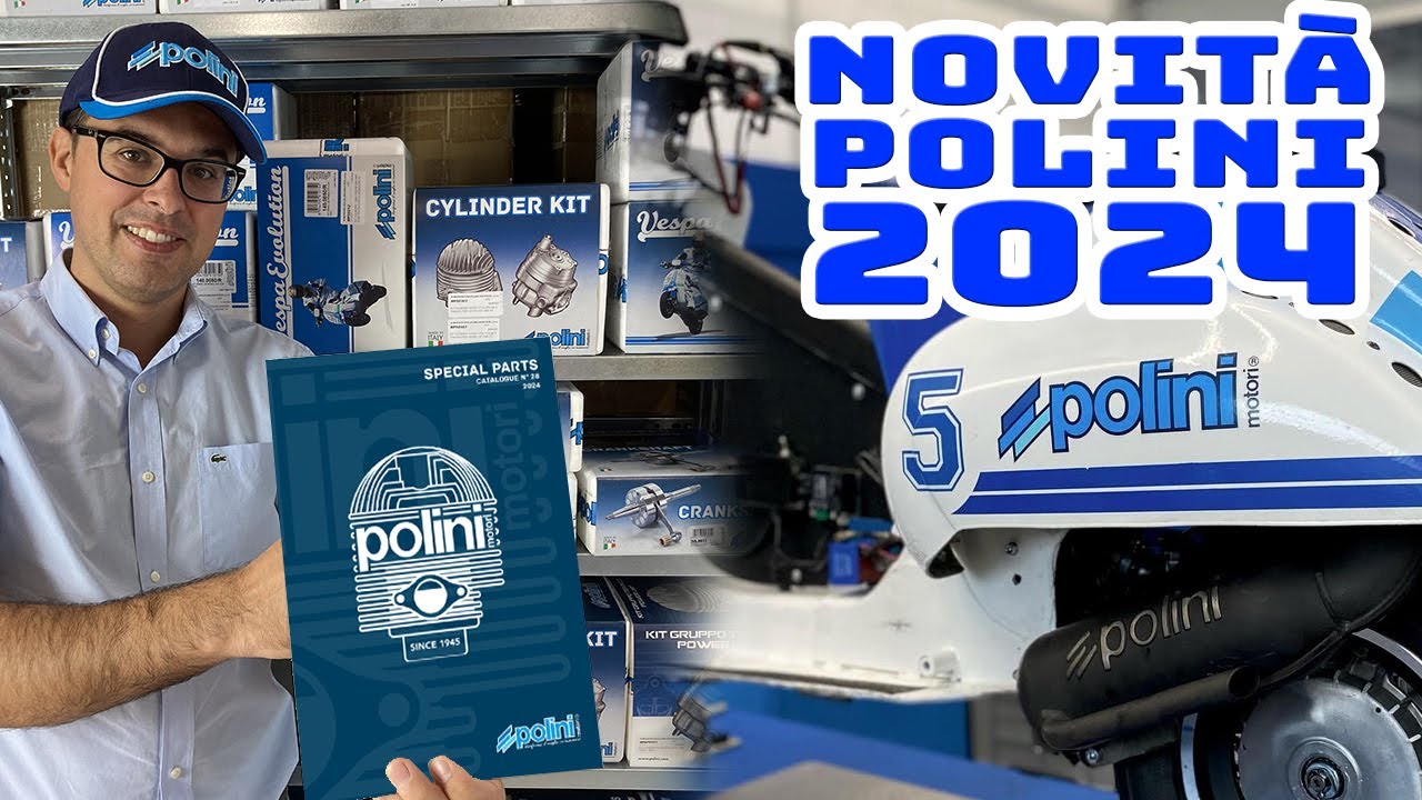 Novità POLINI 2024 - Vespa, Ape, Ciao, SI, Grillo, Bravo