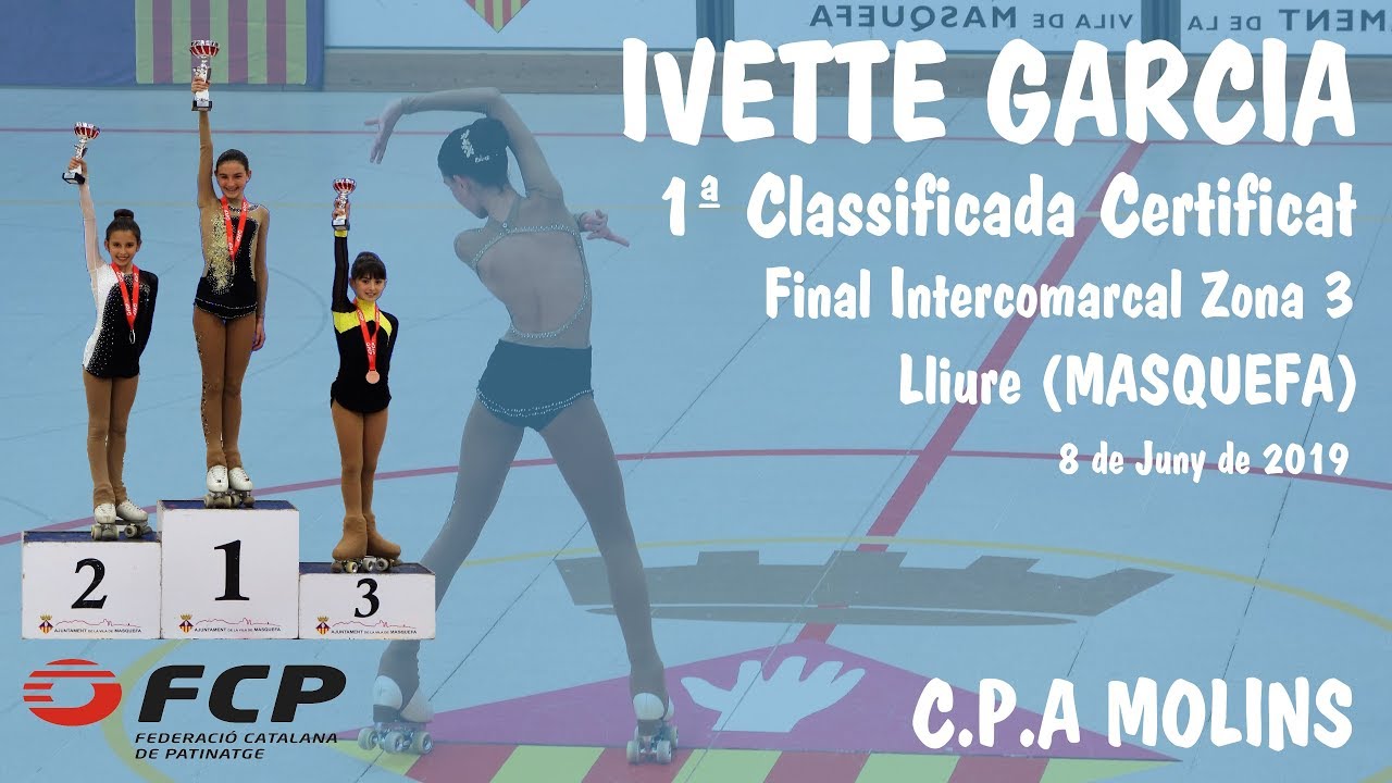 ⛸️ IVETTE GARCIA  2019-06-08 INTERCOMARCAL ZONA 3(LLIURE) CAMPIONA 🏆CERTIFICAT @IVETTESKATE 4K