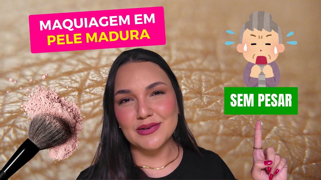 Maquiagem em Pele Madura: Técnicas Profissionais com poucos produtos e zero exagero