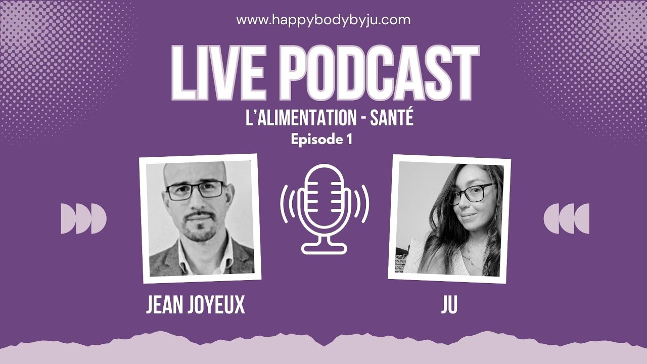 Interview avec Jean Joyeux : comprendre l'alimentation santé partie 1