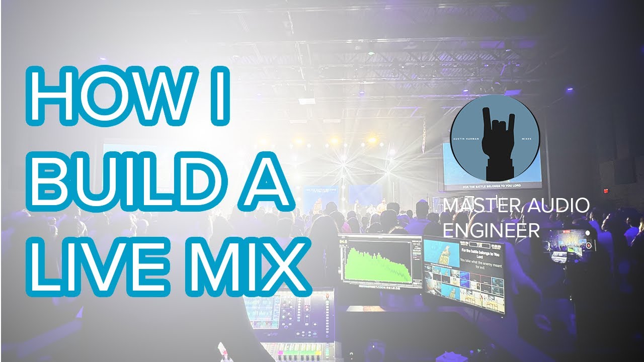 How I Build A Live Mix at a Huge Church