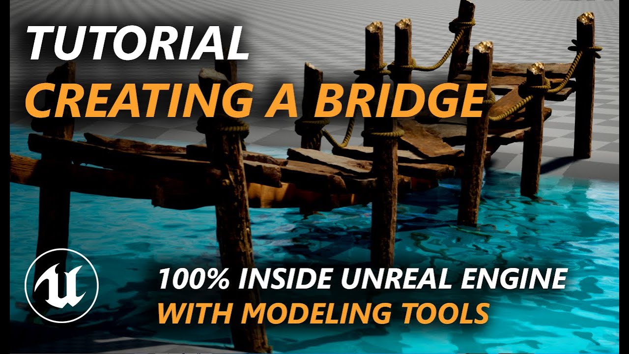 Tutorial on modeling a bridge using 100% Unreal Modeling tools