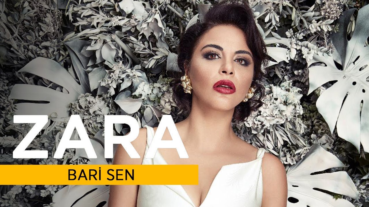 Zara - Bari Sen