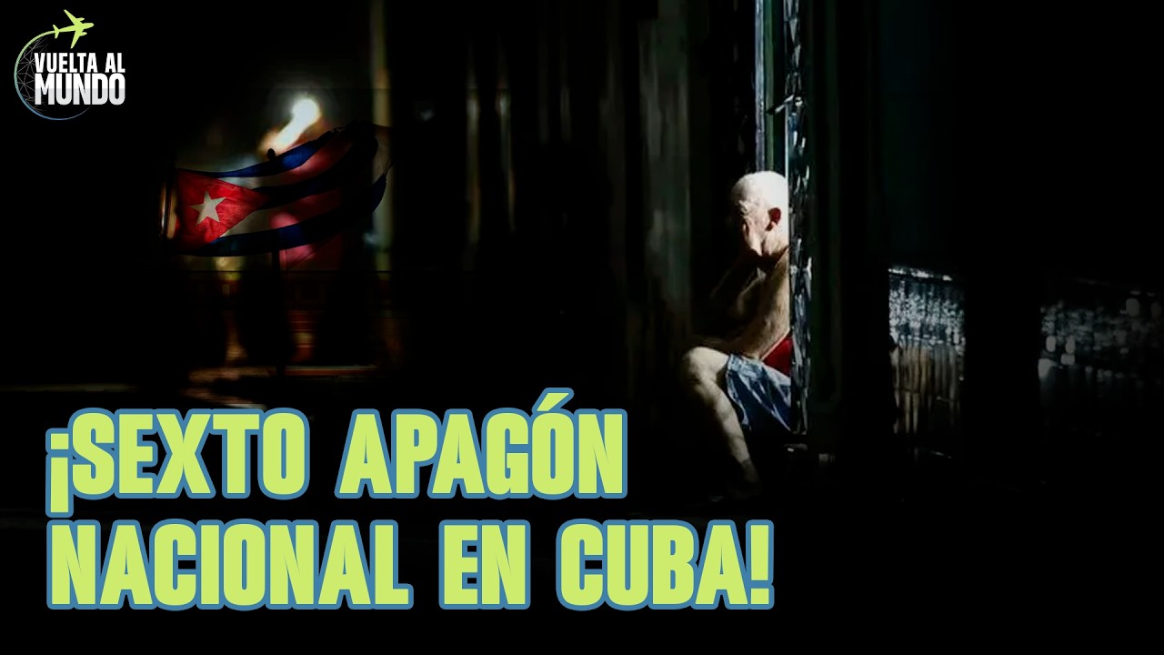 Crisis energética en Cuba: Isla sufre sexto apagón nacional | #VueltaAlMundo