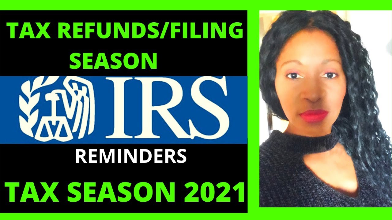Tax refunds tax season 2021