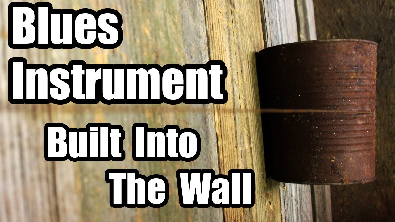 How Bluesmen Turned Their Houses Into Musical Instruments (Diddley Bow 2.0)