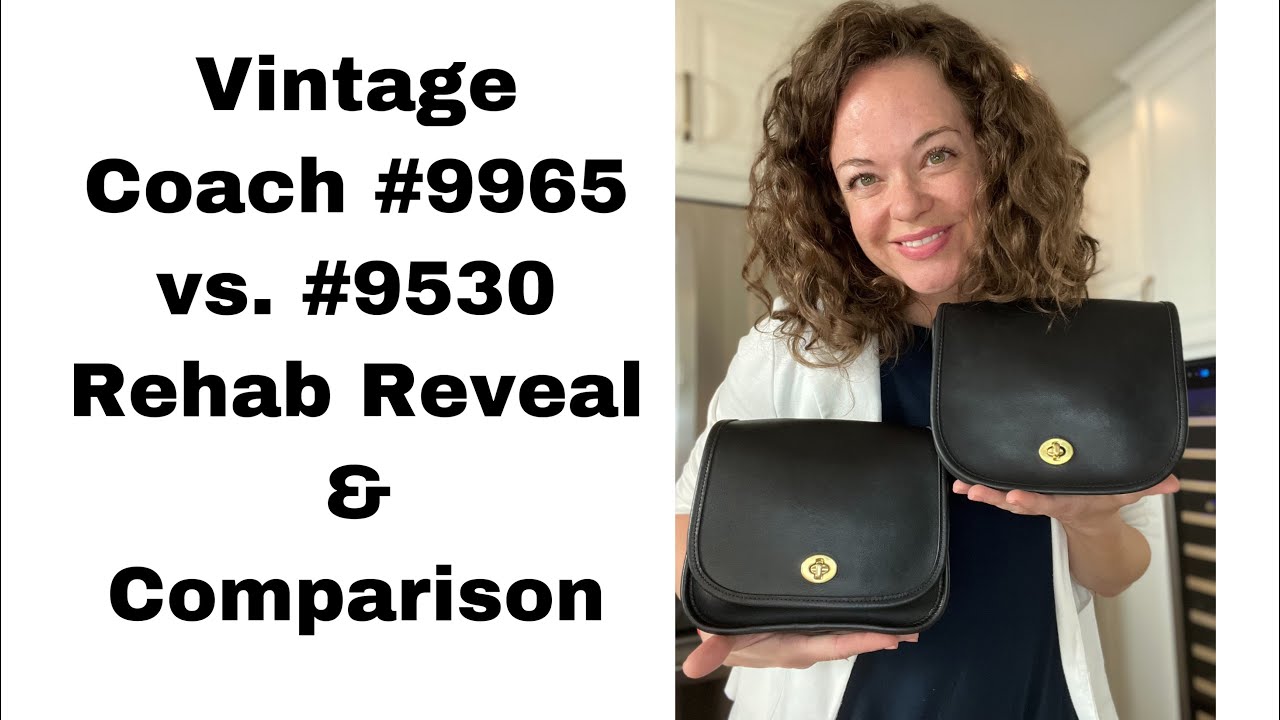 Vintage Coach #9965 and #9530 Rehab reveal and bag comparison