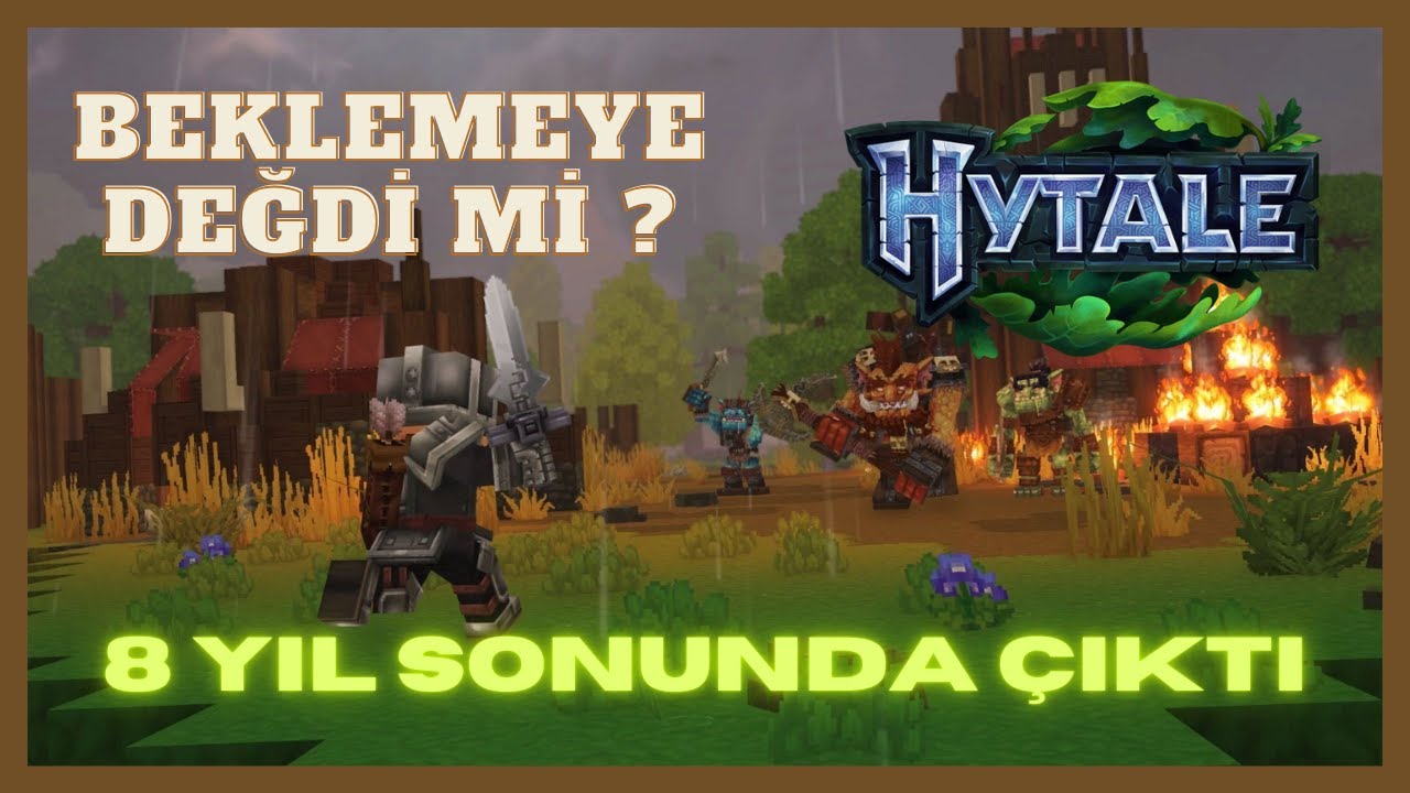 Hytale Sonunda Çıktı. Alınır mı? Beklemeye Değdi Mi?