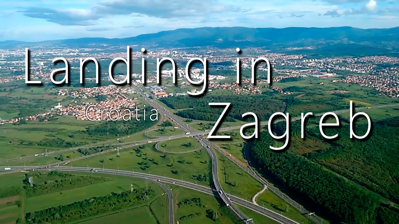 landing in Zagreb Croatia | Beautiful aerial view of the town