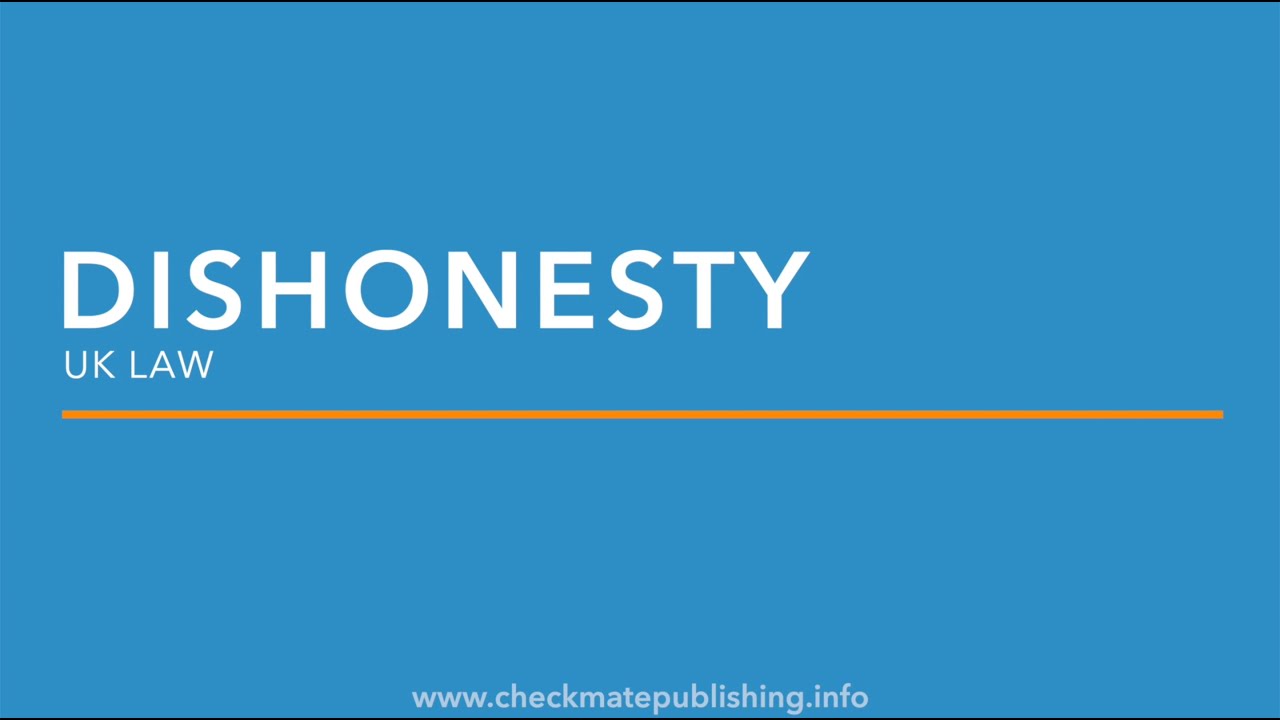 Dishonesty in UK law