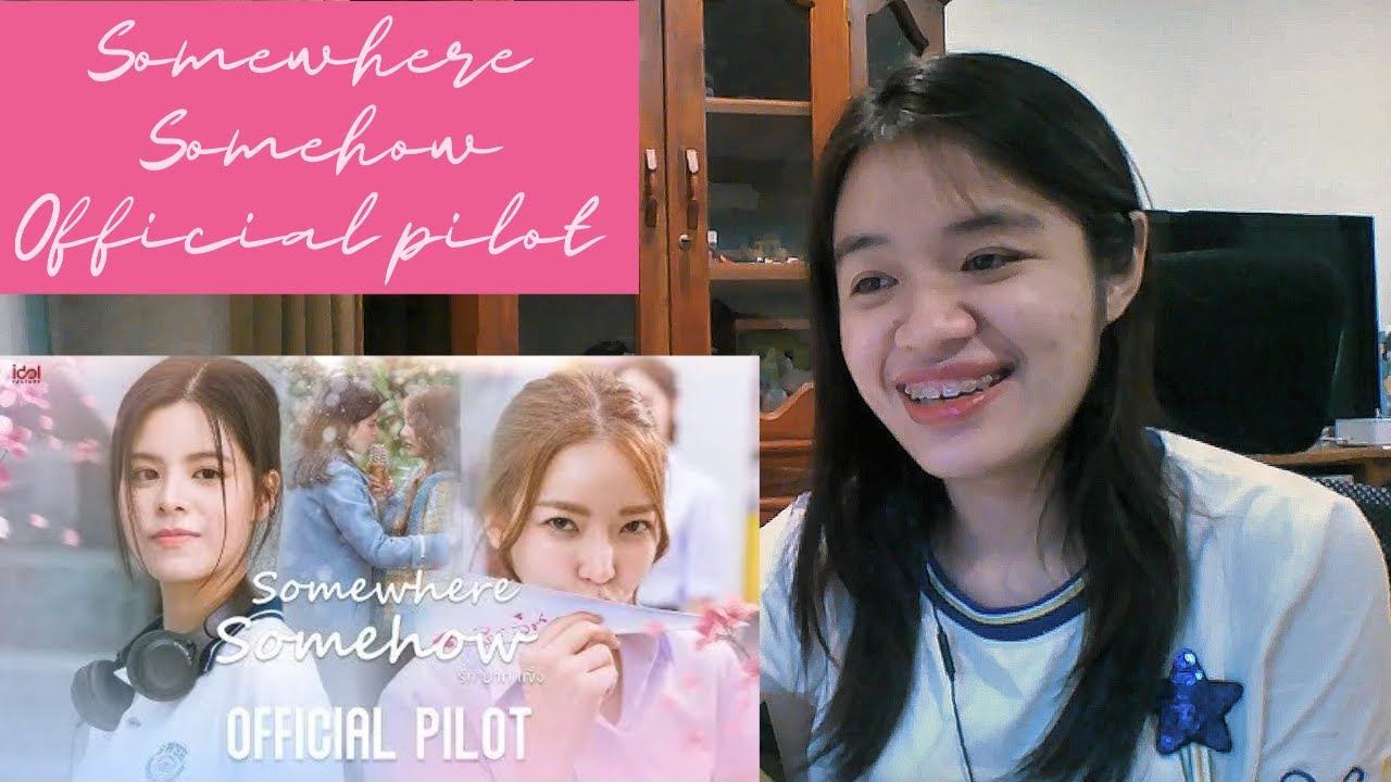 Somewhere Somehow รักปากแข็ง, Official Pilot | Reaction