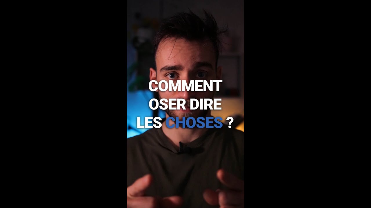 COMMENT OSER DIRE LA V&Eacute;RIT&Eacute; (&ecirc;tre honn&ecirc;te avec tout le monde) ?