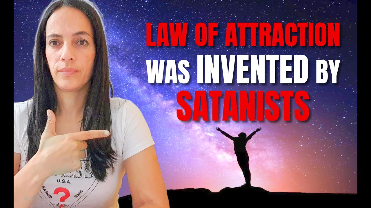 LAW OF ATTRACTION is a Demonic Teaching