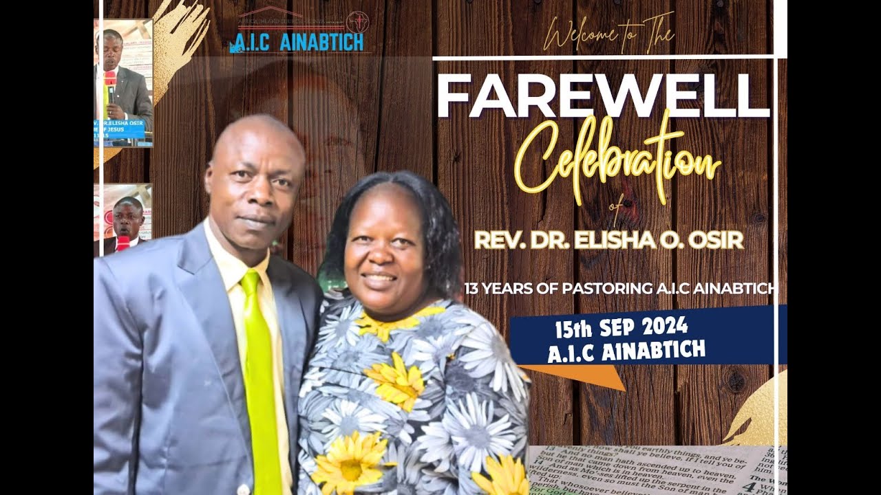 WELCOME TO CHURCH II FAREWELL CELEBRATION OF REV.DR. ELISHA OSIR