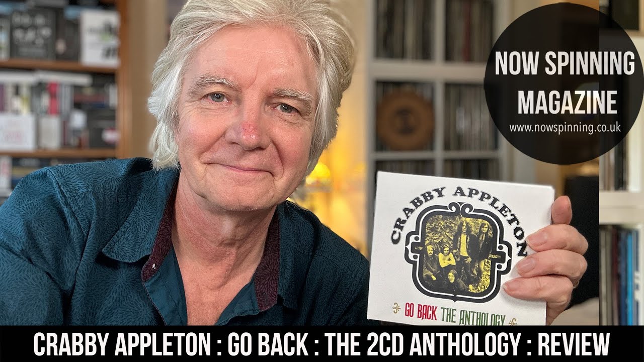Crabby Appleton: Go Back, The Anthology 2CD Edition : Review - Now Spinning Magazine