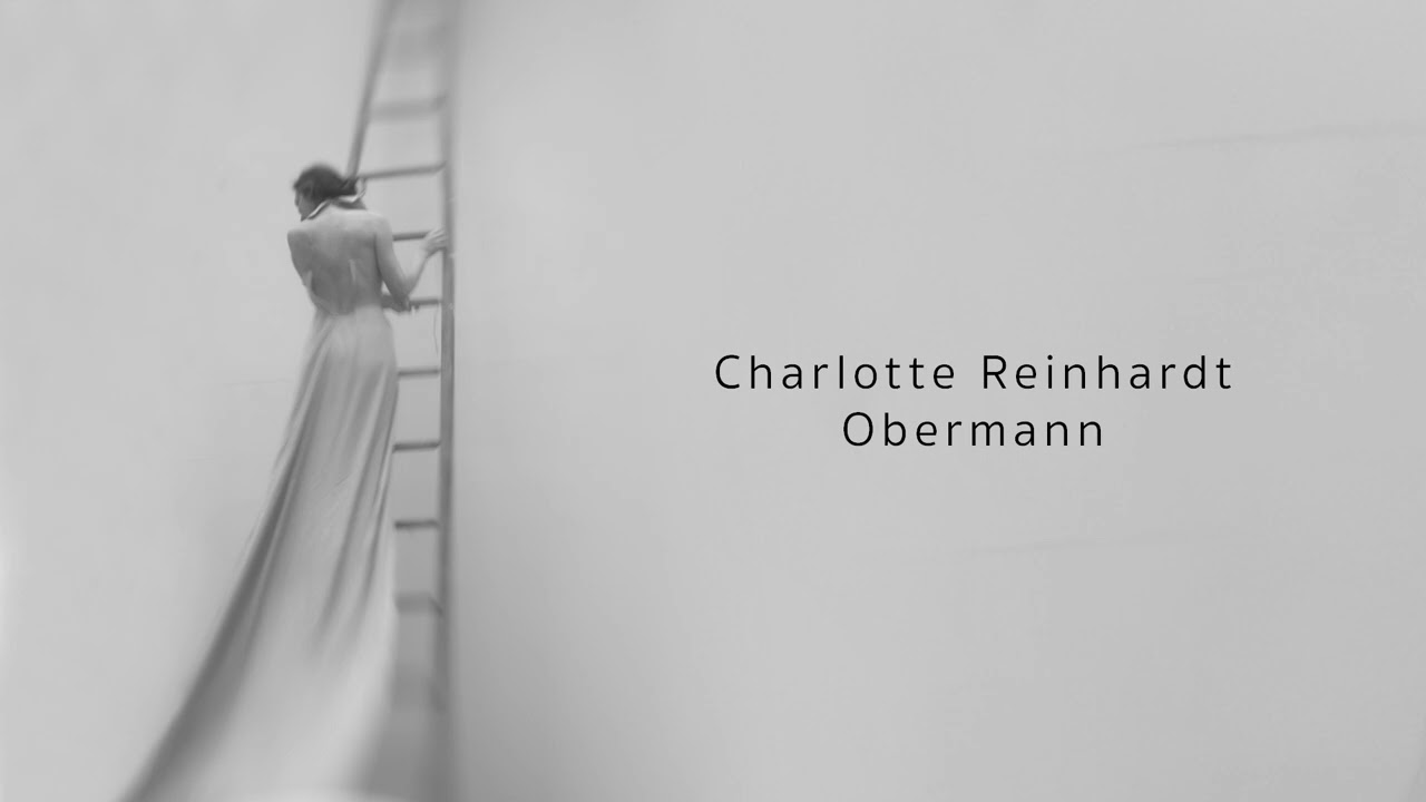 Charlotte Reinhardt - Obermann (Official Audio)