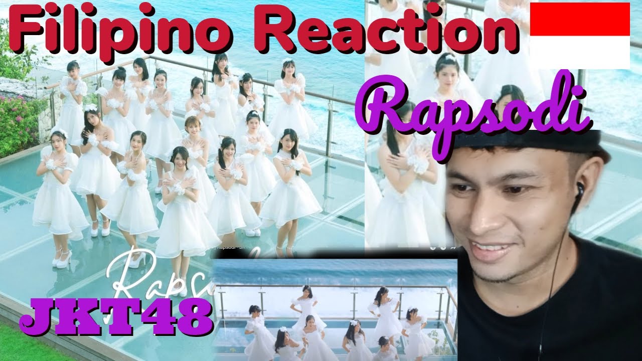 RAPSODI MV I JKT48 I FILIPINO REACTION