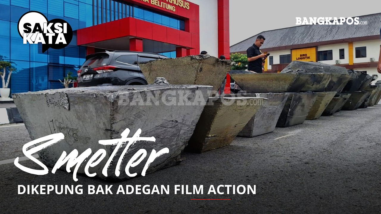 Smelter Dikepung Bak Adegan Film Action, 32 Balok Timah Disita | SAKSI KATA