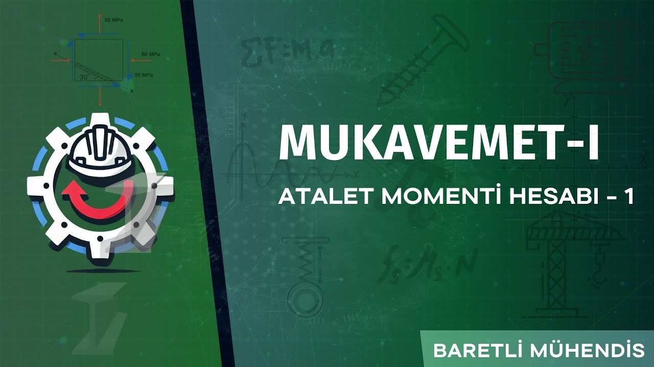 Mukavemet - I Atalet Momenti Hesabı 1 (Kolay Anlatım & T Profil)