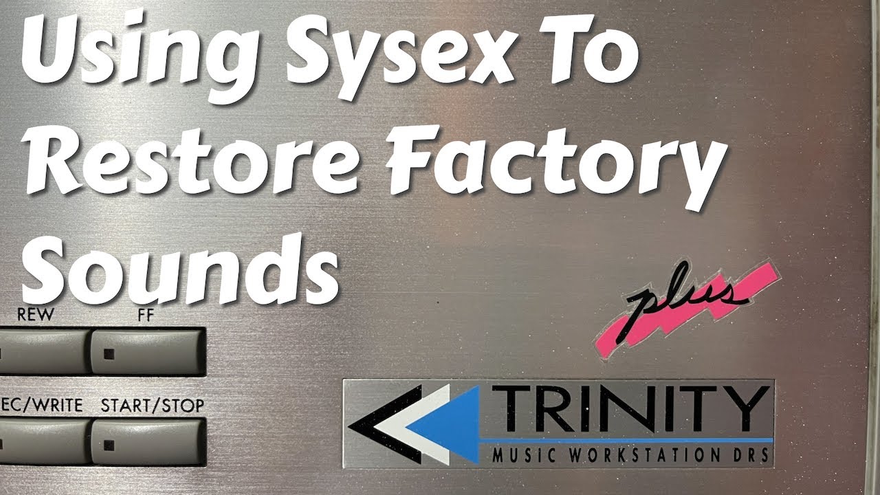 How To Restore Factory Sounds Via Sysex - KORG Trinity