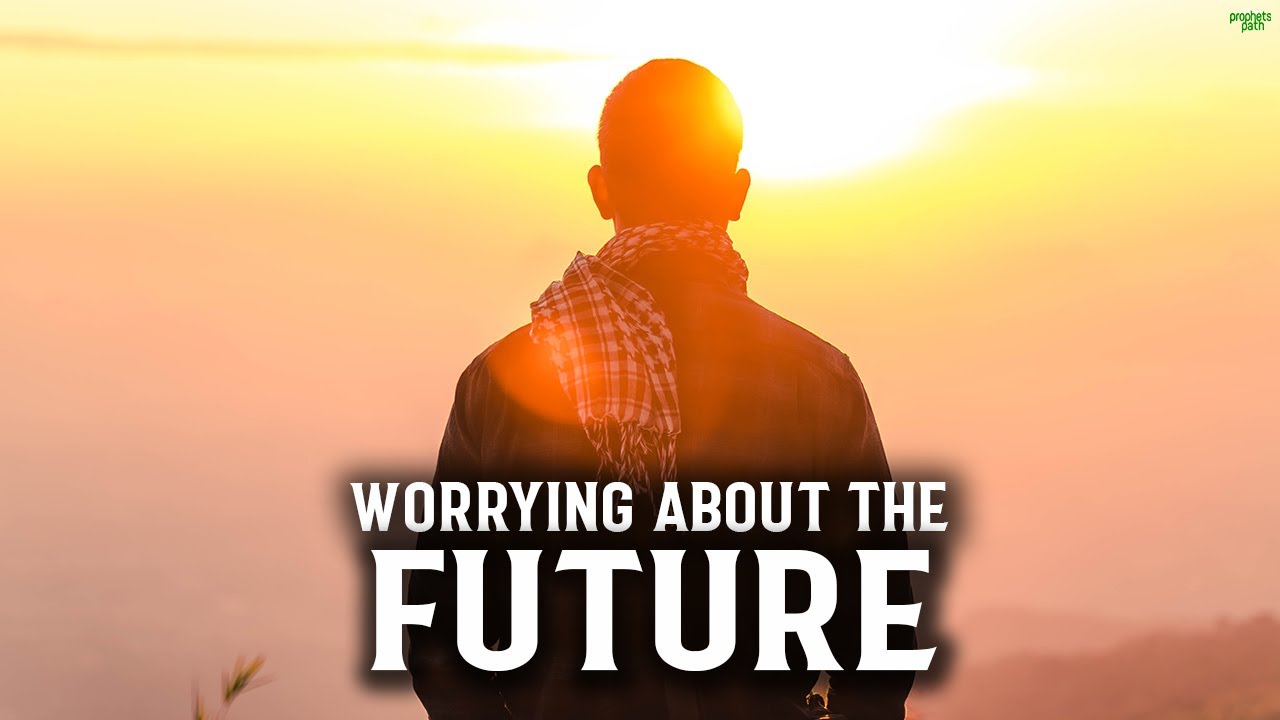 THIS WILL HELP YOU TO STOP WORRYING ABOUT THE FUTURE