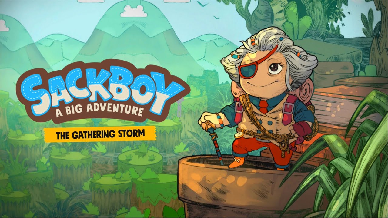 SACKBOY A BIG ADVENTURE THE GATHERING STORM
