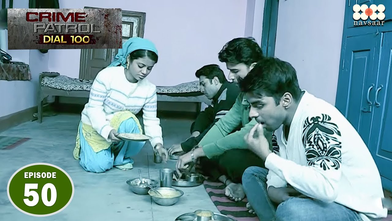 तीन भाइयों की एक ही पत्नी I Episode 50 I Crime Petrol Dial 100