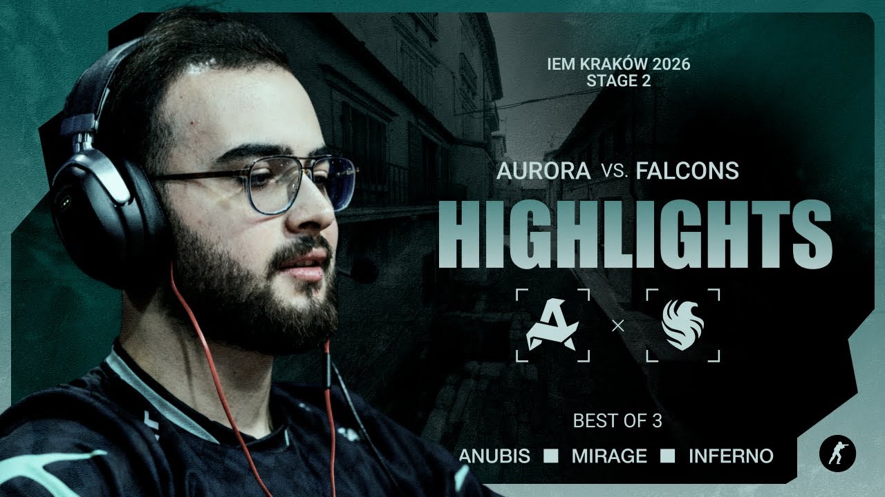 Aurora vs. Falcons | Highlights | IEM Kraków 2026 Stage 2