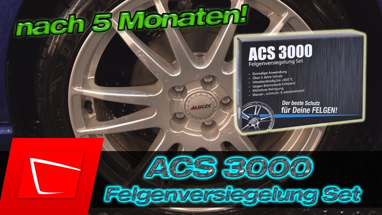 ACS3000 Felgenversiegelung im Test - 5 Monate später - Felge reinigen und versiegeln