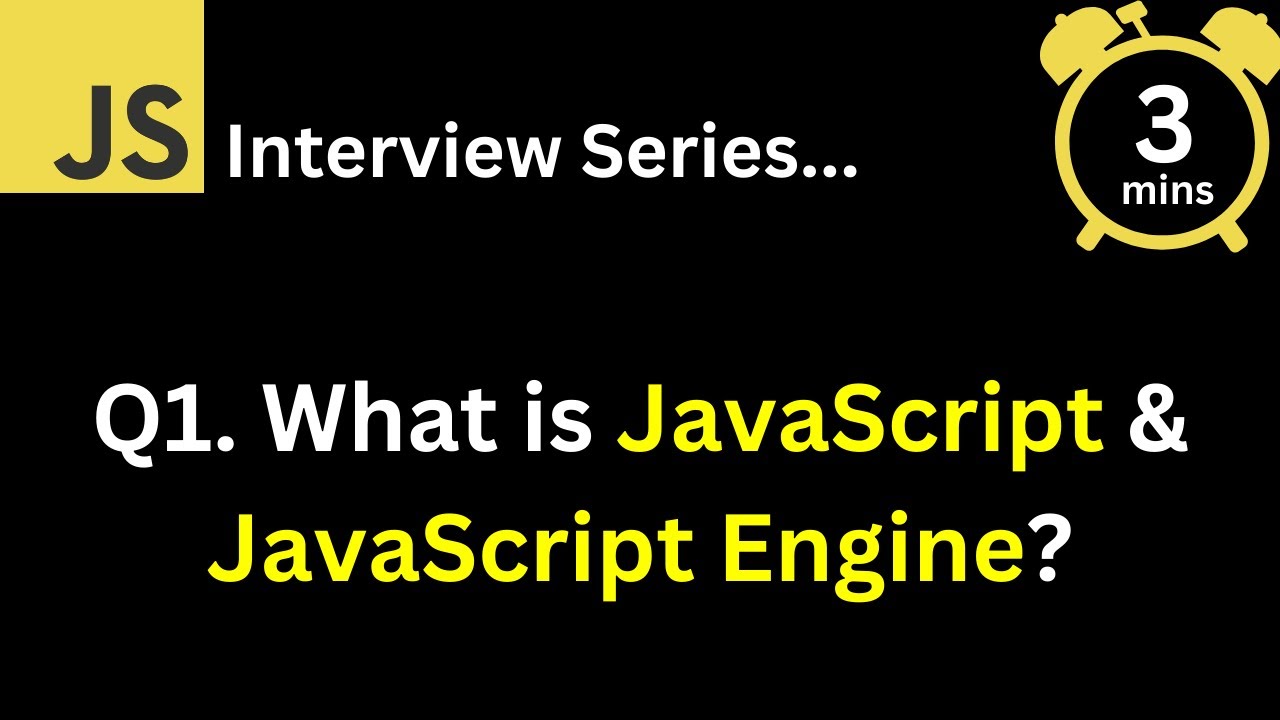 JavaScript Interview - Q What is JavaScript ? What is the role of JavaScript engine ?
