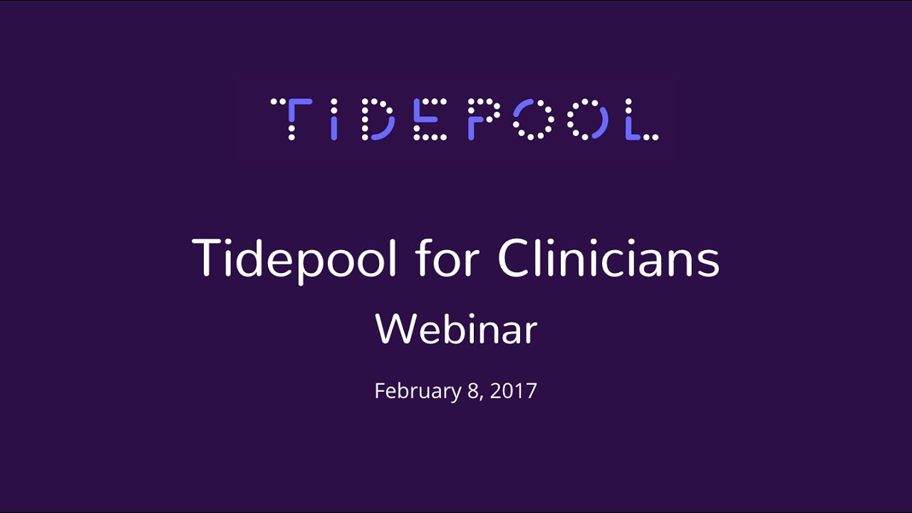 Tidepool for Clinicians - Webinar #1