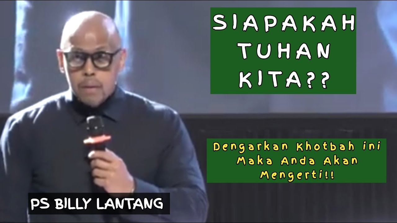 SIAPAKAH TUHAN KITA?? KHOTBAH PS BILLY LANTANG #khotbahkristen  #psbillylantang #motivasi