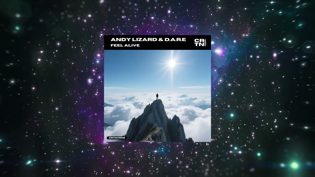 Andy Lizard & D.A.R.E - Feel Alive (Extended Mix) [ CRTN Trance ]