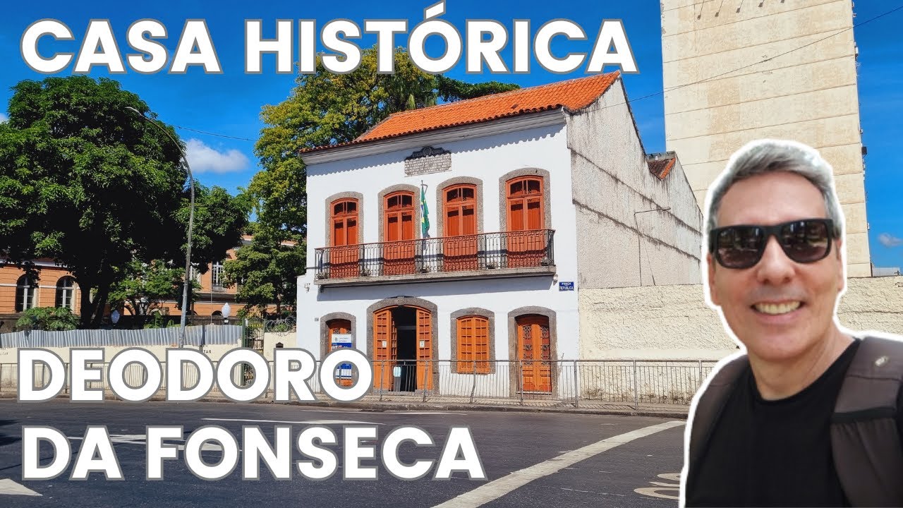 CASA HISTÓRICA DE DEODORO DA FONSECA