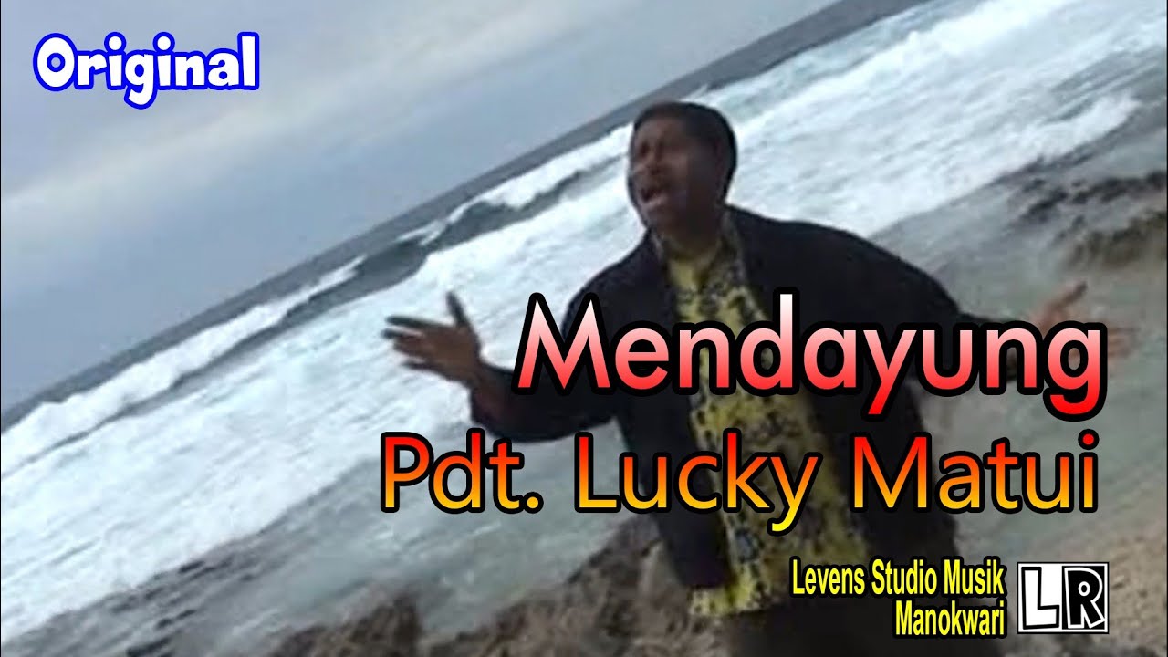 Mendayung - Pdt. Lucky Matui - original klip - Levens Studio Musik