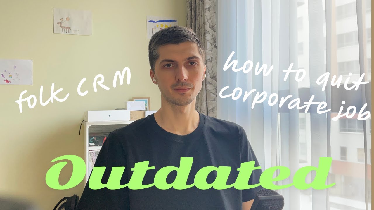 How to Quit a Corporate Job, Another One CRM