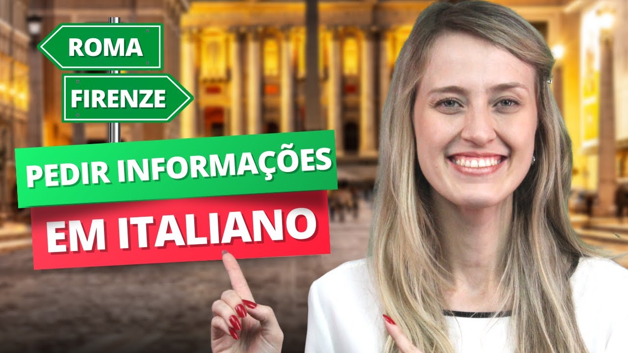 COMO PEDIR INFORMAÇÕES EM ITALIANO: Perguntas e Expressões Essenciais | Italiano para viagem