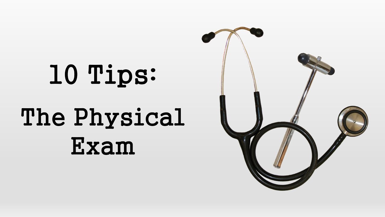 10 Tips On How To Be An Effective Intern: The Physical Exam