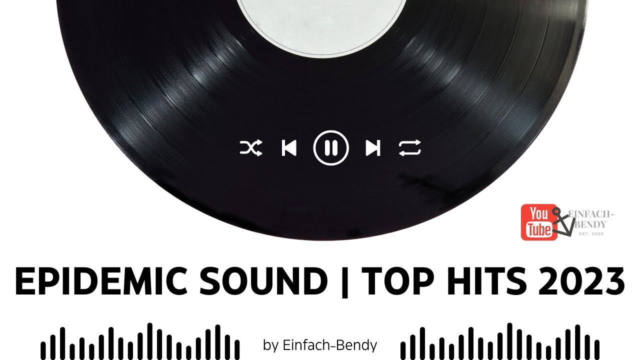 Epidemic Sound | Top Hits 2023 |