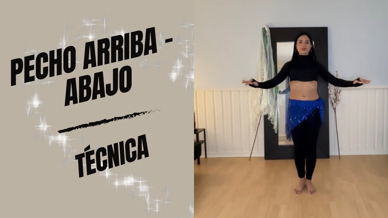 PECHO ARRIBA - ABAJO TÉCNICA / APRENDE Y PRACTICA BELLYDANCE ❤️🔥