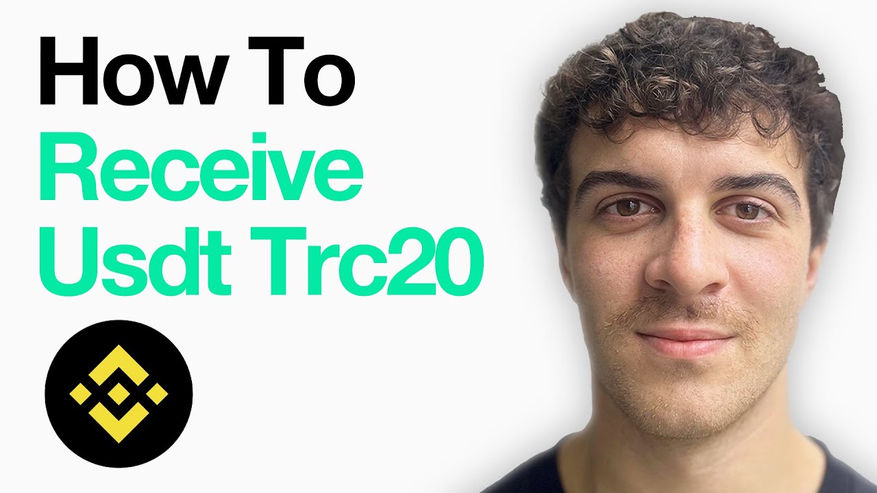 How To Receive Usdt Trc20 On Binance (Full 2025 Guide)