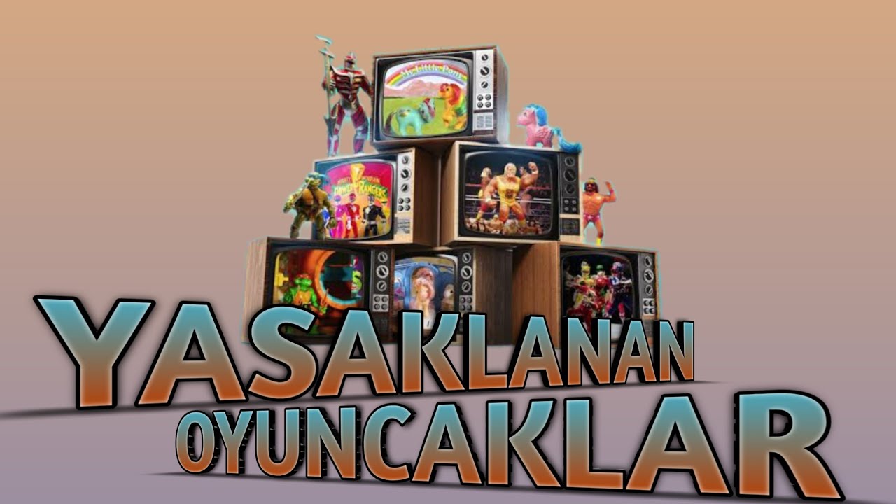 Yasaklanan En Tehlikeli Oyuncaklar