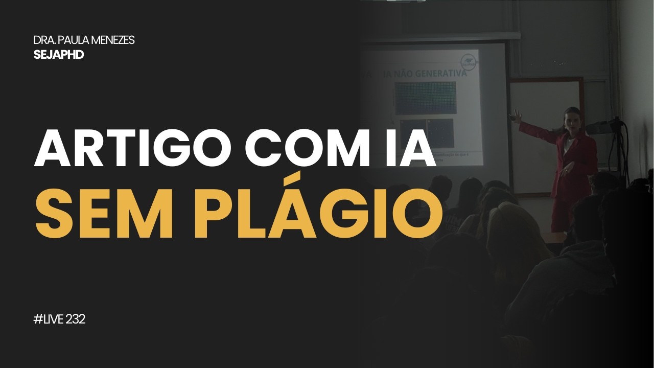 Live 232 -Como PUBLICAR em REVISTA de IMPACTO Usando IA SEM PLÁGIO